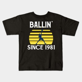 BALLIN' SINCE 1981 Kids T-Shirt